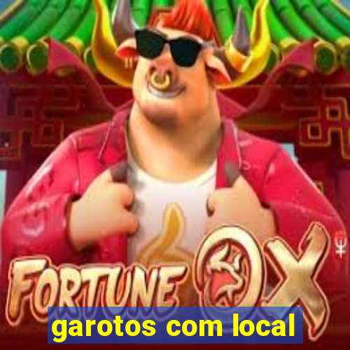 garotos com local